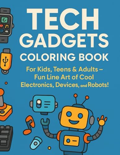 Tech Gadgets Coloring Book: For Kids, Teens & Adults – Fun Line Art of Cool Electronics, Devices, and Robots! (Learn with Gadgets) image 2