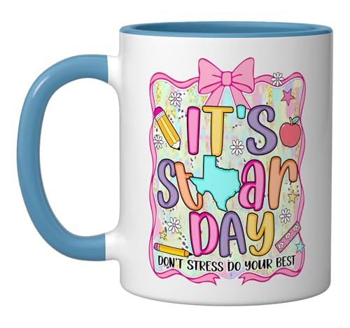 It's Staar Day Dont Stress Do Your Best Test Day Teacher Bow Ceramic Mug, Blue/White