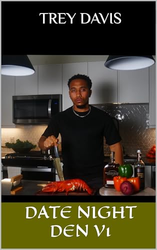 Date Night Den : By Trey Davis