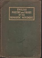 English poetry and prose of the romantic movement B00085S4GO Book Cover