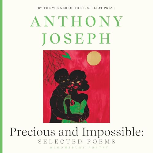 Precious &amp;amp; Impossible by Anthony Joseph episode artwork