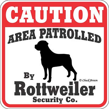 Dog Yard Sign Caution Area Patrolled by Rottweiler Security Company