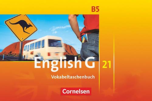 English G 21 - Ausgabe B: Band 5: 9. Schuljahr - Vokabeltaschenbuch English G 21 - Ausgabe B: Band 5: 9. Schuljahr - Vokabeltaschenbuch