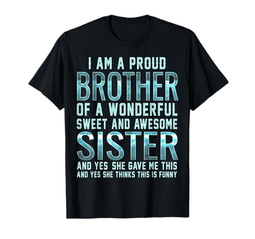 Funny Gifts for Brother from Awesome Sister T-Shirt Birthday T-Shirt