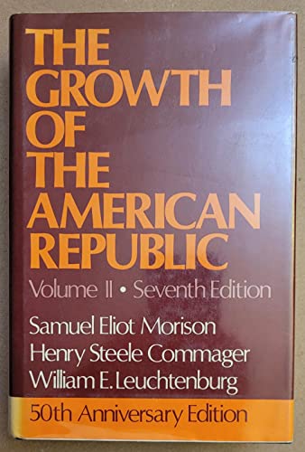 The Growth of the American Republic (Volume II)