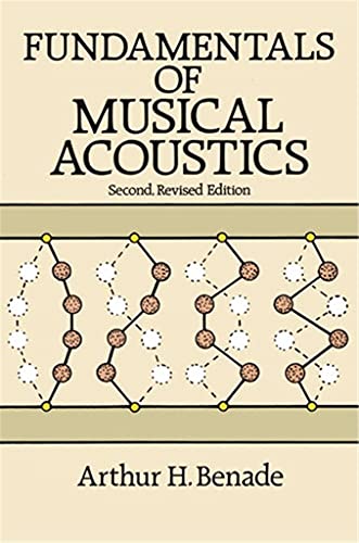 Fundamentals of Musical Acoustics: Second, Revised Edition (Dover Books On Music: Acoustics)