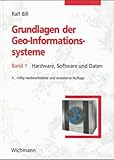 Grundlagen der Geo-Informationssysteme: Band 1: Hardware, Software und Daten