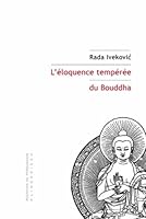 L'Eloquence Temperee Du Bouddha: Souverainetes Et Depossession de Soi 2252038691 Book Cover