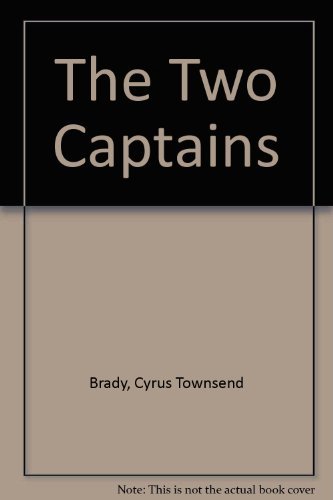 The two captains;: A romance of Bonaparte and Nelson,      Hardcover – January 1, 1905