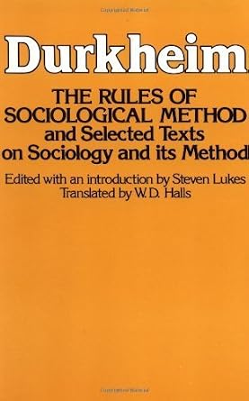 Rules of Sociological Method by Emile Durkheim (1982-12-01): Émile ...