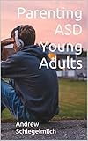  Parenting ASD Young Adults (English Edition)