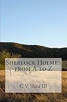 Sherlock Holmes from A to Z 0692397086 Book Cover