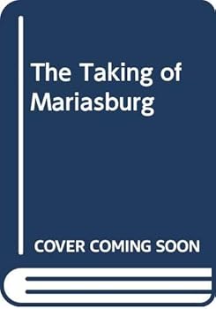 Paperback The Taking of Mariasburg Book