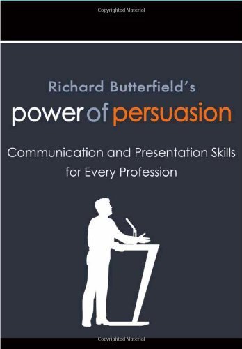 Richard Butterfield's Power of Persuasion 0985333804 Book Cover