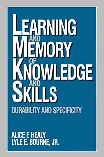 Learning and Memory of Knowledge and Skills: Durability and Specificity