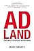 Adland: A Global History of Advertising