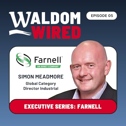 Farnell's Global Category Director Industrial, Simon Meadmore Delves into Industry Insights