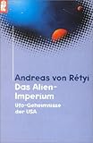 Das Alien-Imperium - Andreas von Rétyi