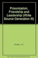 Prisonization, Friendship, and Leadership 0669020230 Book Cover