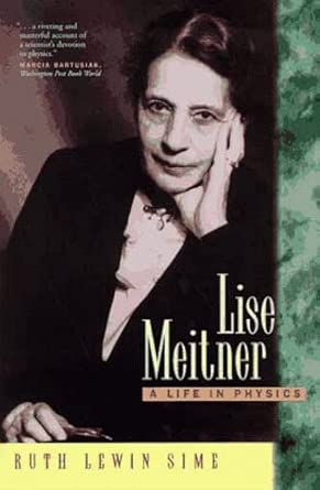 Lise Meitner – A Life in Physics: 11 book cover