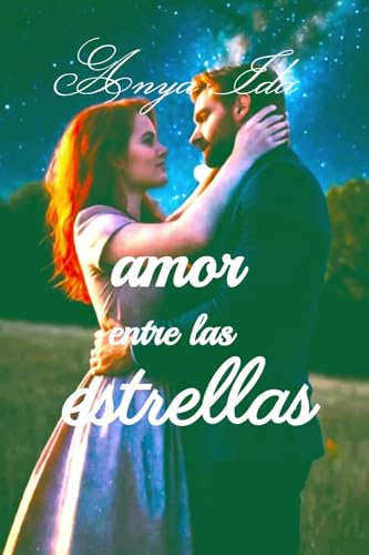 Amor entre las Estrellas (Mira las estrellas nº 2)