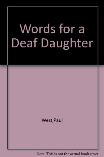 Words for a Deaf Daughter B000SI2IR2 Book Cover