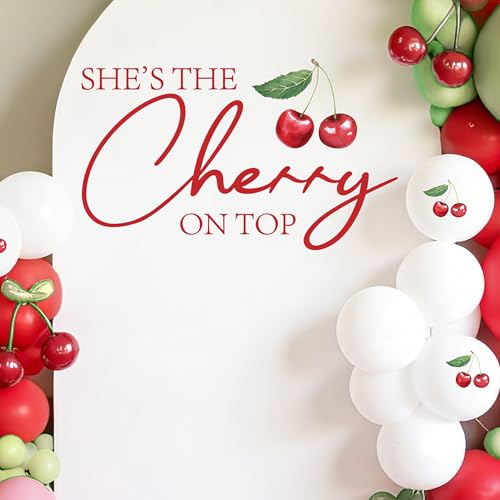 Cherry On Top Baby Shower Decorations - Shes The Cherry On Top Decal for Balloons Arch Backdrop, Red First Birthday Sweet Girl Birthday Party Decorations, 1st Party Supplies Banner for Girls