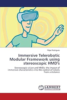 Paperback Immersive Telerobotic Modular Framework using stereoscopic HMD's Book