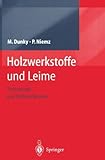 holzwerkstoffe frauenfeld  Holzwerkstoffe und Leime: Technologie und Einflussfaktoren