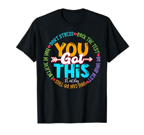 Test Day Rock The Test Teacher Testing Day You Got This T-Shirt