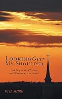 Looking Over My Shoulder: One Day in the Elevator and Welcome to Anhedonia 1491760826 Book Cover