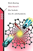 Alles Nano?! Die Technik des 21. Jahrhunderts 3499620987 Book Cover
