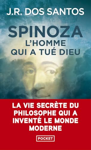 Spinoza - L'homme qui a tué Dieu