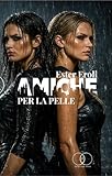 pelleted  Amiche per la pelle