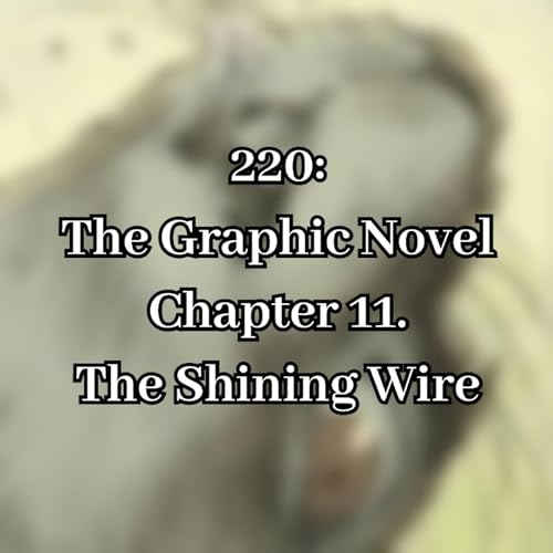 220: The Graphic Novel Chapter 11. The Shining Wire