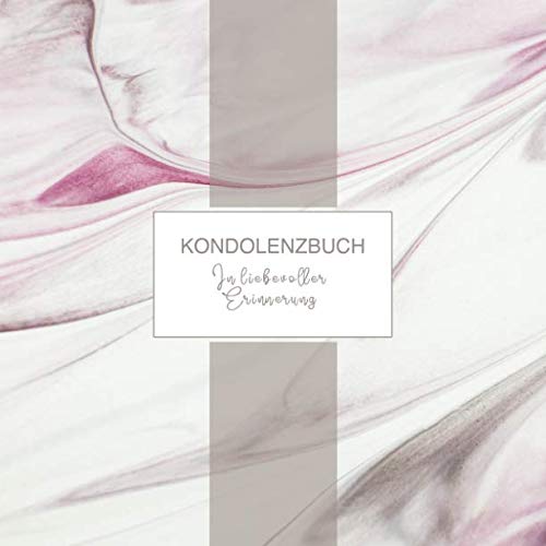 Kondolenzbuch: Trauerbuch Zum Ausfüllen, Liniert - Aufrichtige Anteilnahme Gästebuch / Gedenkbuch Beerdigung - Trauerfeier Beileidsbuch - Trauer Buch Farbig Grau