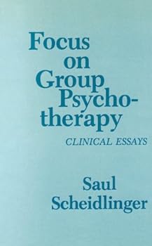 Hardcover Focus on Group Psychotherapy: Clinical Essays Book