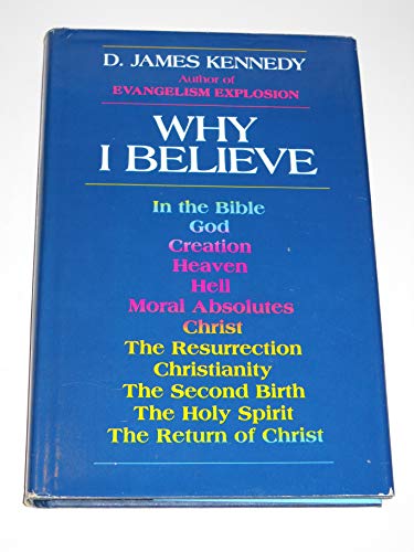 Why I Believe 0849901944 Book Cover