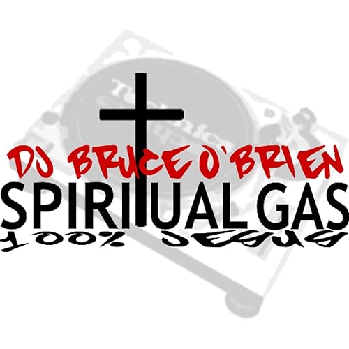 Couverture de Classic Spiritual Gas Mixes by DJ Bruce O'Brien