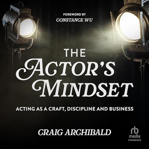 The Actor's Mindset (By Craig Archibald, Constance Wu - foreword) episode artwork