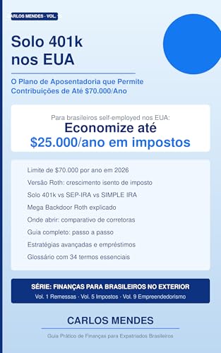 Solo 401k nos EUA: O Plano de Aposentadoria que Permite Contribuições de Até $70.000 por Ano para...