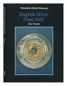 Hardcover An Introduction to English Silver from 1660 (Victoria & Albert Museum) Book