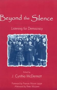 Beyond the Silence: Listening for Democracy