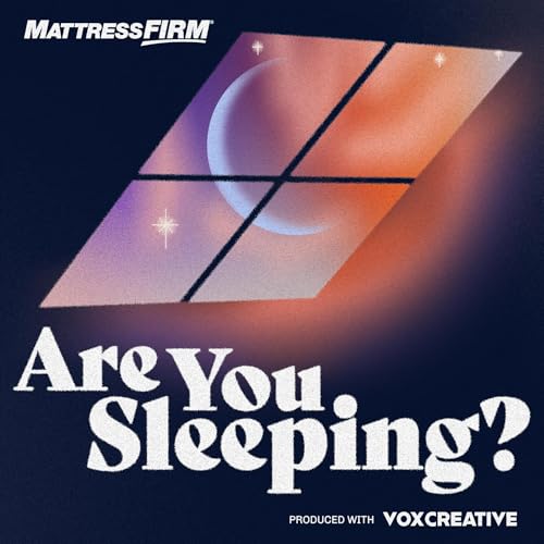 Are You Sleeping? Podcast Por Vox Creative arte de portada