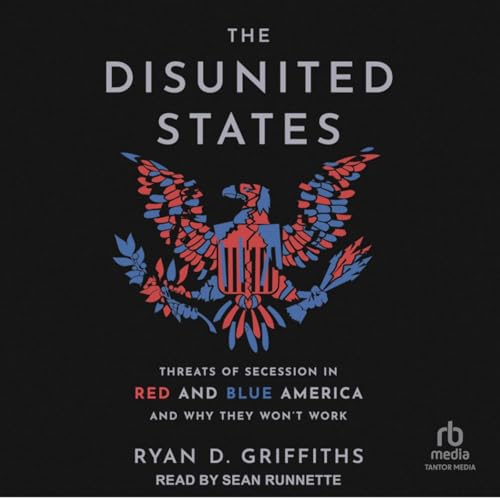 Episode 10: Ryan Griffiths - The Disunited States