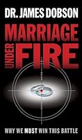 Marriage Under Fire: Why We Must Win This Battle B003O86I1A Book Cover