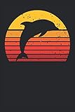  Delfin Meer Ozean Delfine Delphin Tier Dolphin Zoo Notizbuch: Delfin für Erwachsene  Delfin für Kinder