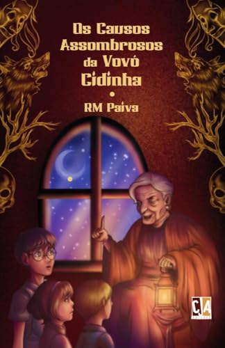 Os causos assombrosos da vovó Cidinha