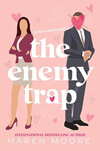 The Enemy Trap: An Enemies to lovers Romance