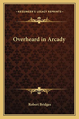 Overheard in Arcady